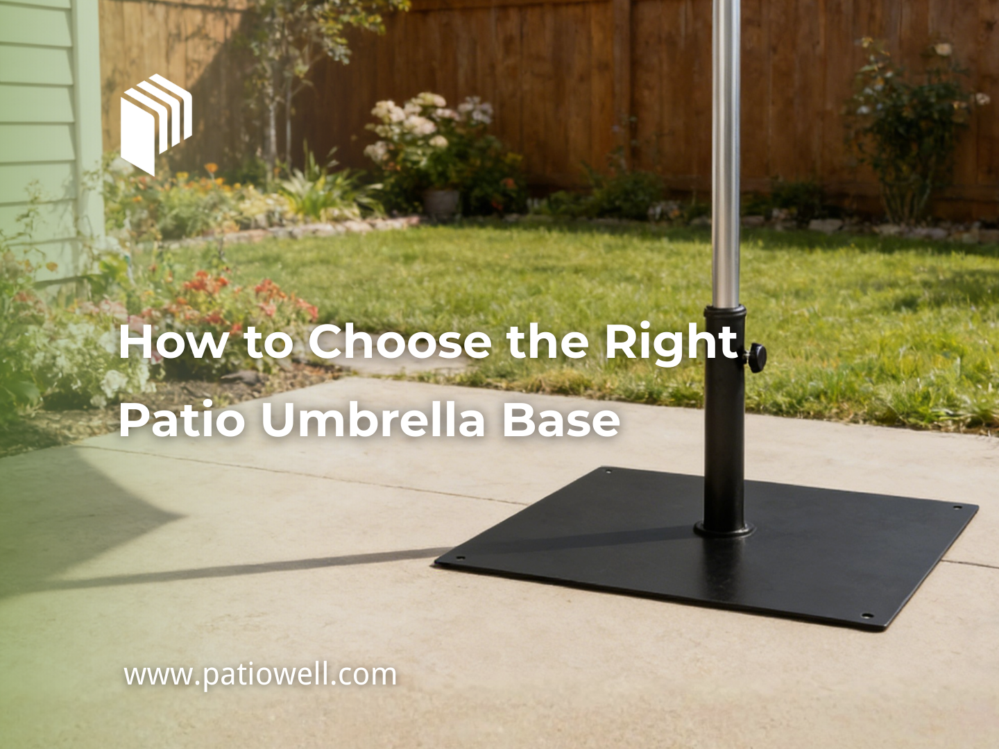 How to Choose the Right Patio Umbrella Base?